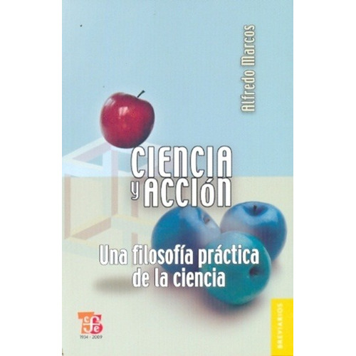 Ciencia Y Accion - Alfredo Marcos