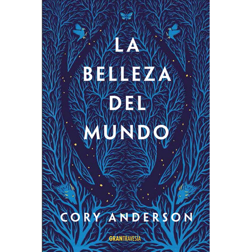 La Belleza Del Mundo, de Colly Anderson. Editorial OCÉANO TRAVESÍA en español, 2021