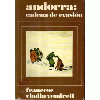 Andorra Cadena De Evasion Francese Viadium  Libreria Merlin