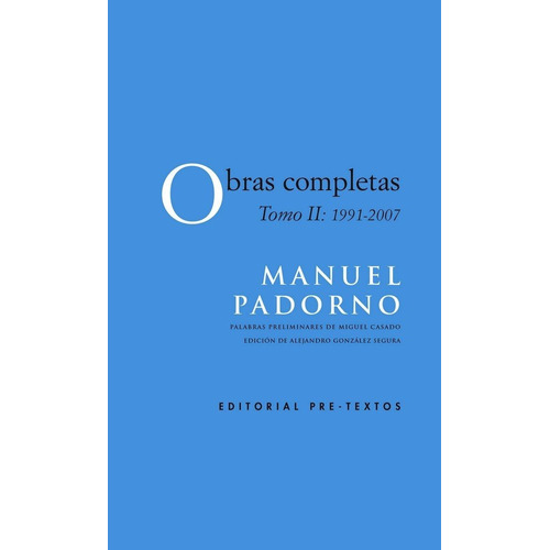 Obras Completas, De Padorno Navarro, Manuel. Editorial Pre-textos, Tapa Dura En Español