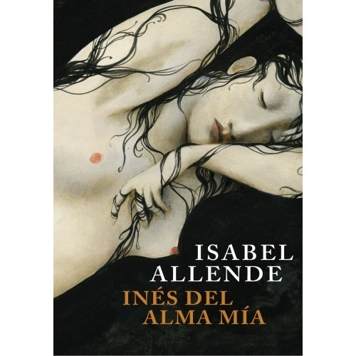 Ines Del Alma Mía - Isabel Allende