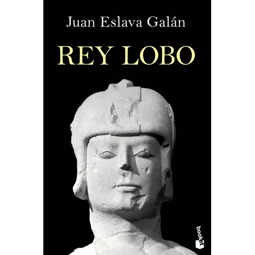 Rey Lobo, De Eslava Galán, Juan. Editorial Booket, Tapa Blanda En Español