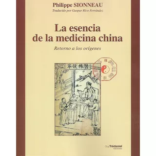 Libro La  Esencia De La Medicina China