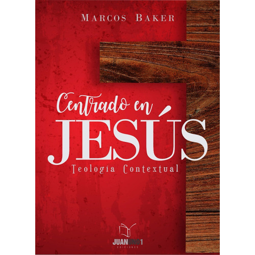 Centrado En Jesús - Marcos Baker 