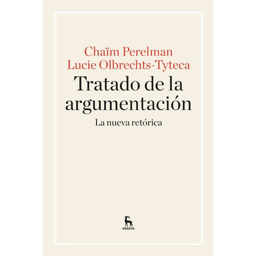 Tratado De Argumentación - Chaïm Perelman