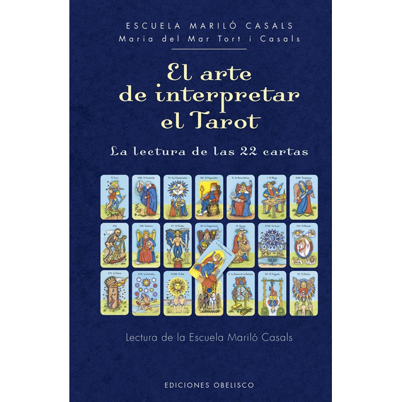 El Arte De Interpretar El Tarot - Maria Del Mar Tort I Casal