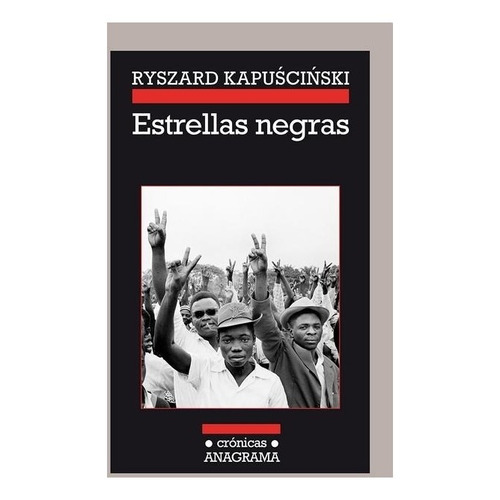 Estrellas Negras - Ryszard Kazimierz Kapuscinski