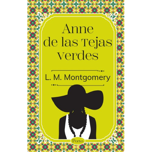 Ana De Las Tejas Verdes: Ana De Las Tejas Verdes, De Lucy Mongomery. Editorial Grupo Sin Fronteras, Tapa Blanda, Edición 1 En Español, 2023