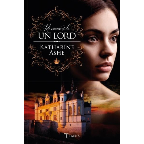 Libro Me Enamore De Un Lord - Se Busca Principe 2 - Katharin