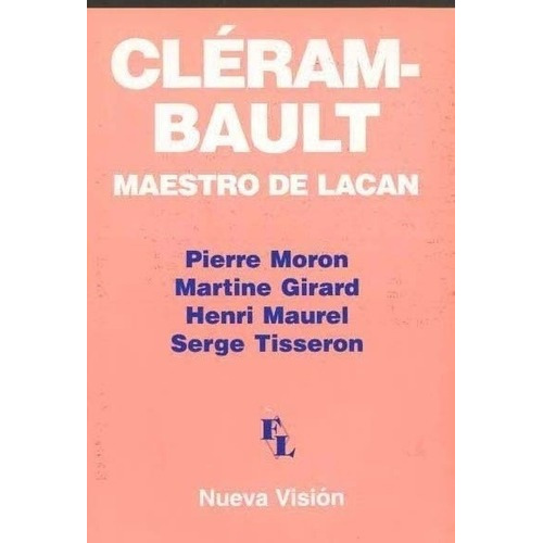 Clerambault Maestro De Lacan - Moron, Girard Y Otros, de MORON, GIRARD y otros. Editorial Nueva Visión en español