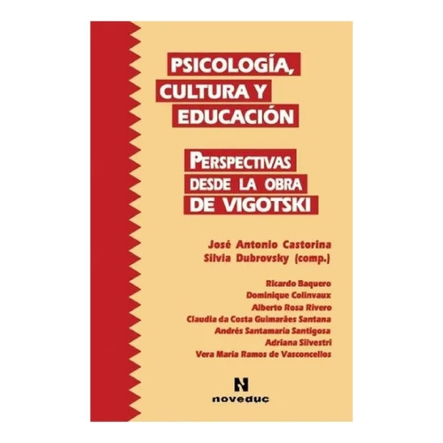 Psicología, Cultura Y Educación Desde La Obra De Vigotski