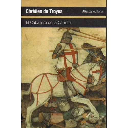 El Caballero De La Carreta Chretien De Troya 