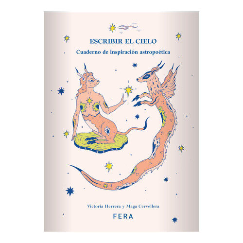 Libro Escribir El Cielo - Victoria Herrera, Maga Cervellera - Fera