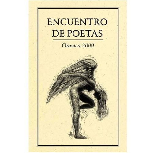 Encuentro De Poetas Oaxaca 2000