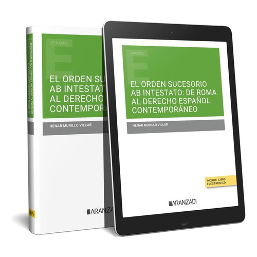 El Orden Sucesorio Ab Intestato De Roma Al Derecho Espaãâol, De Murillo Villar, Henar. Editorial Aranzadi En Español