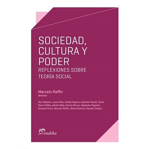 Sociedad, Cultura Y Poder - Raffin, Marcelo (papel)