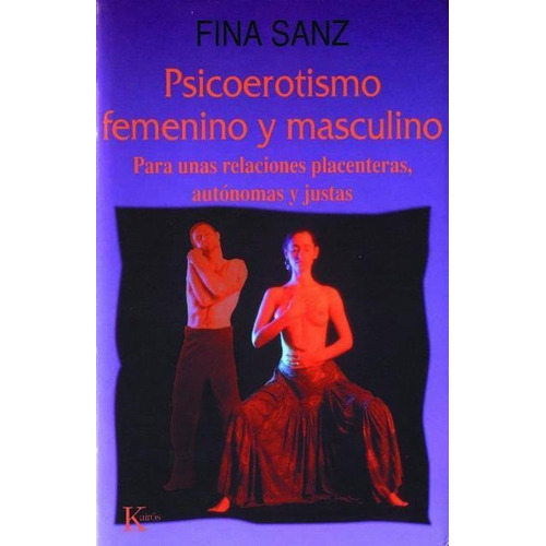 Psicoerotismo Femenino Y Masculino, De Sanz Fina. Editorial Kairos, Tapa Blanda En Español, 1900