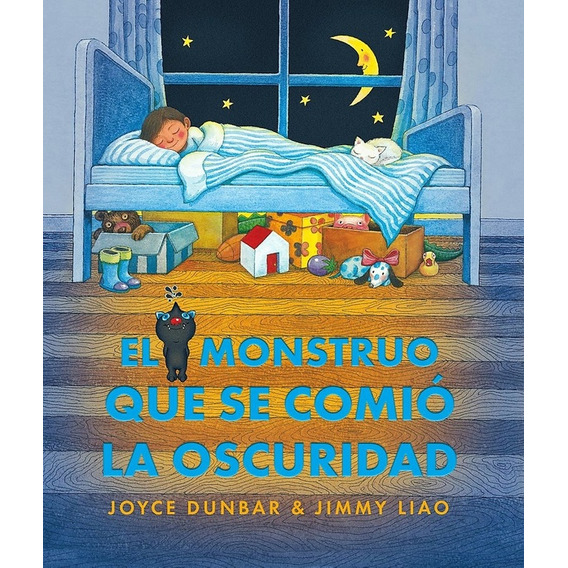 Monstruo Que Se Comio La Oscuridad, El - Dunbar, Joyce - Lia