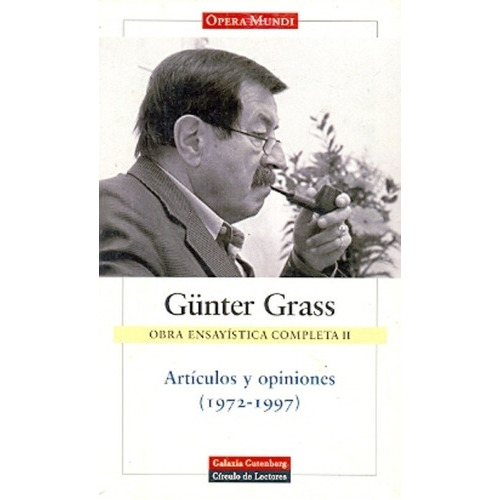 Gunter Grass. Obra Ensayistica Ii, De Grass, Gunter. Editorial Galaxia Gutenberg En Español