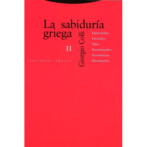 La Sabiduría Griega 2. Giorgio Colli
