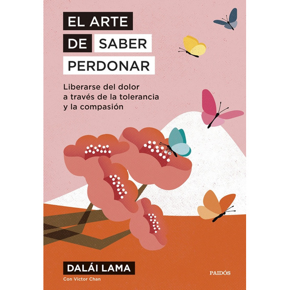 El Arte De Saber Perdonar -dalai Lama