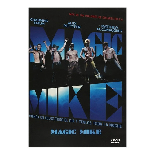 Magic Mike Channing Tatum Pelicula En Dvd