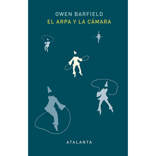 El Arpa Y La Cãâmara, De Barfield, Owen. Editorial Atalanta, Tapa Dura En Español