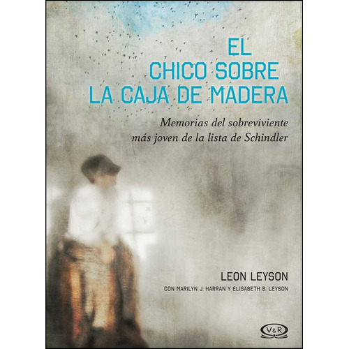 El chico sobre la caja de madera, de Leon Leyson. Editorial VR Editoras, tapa blanda en español, 2013