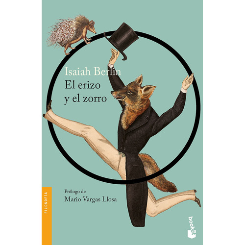 El erizo y el zorro, de Berlin, Isaiah. Serie Fuera de colección Editorial Booket Paidós México, tapa blanda en español, 2020