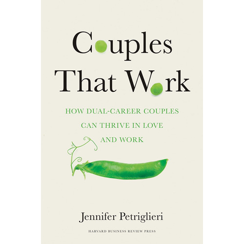 Libro Couples That Work: How Dual-career Couples Can Thriv