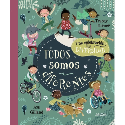 Todos Somos Diferentes, De Turner, Tracey. Editorial Anaya Infantil Y Juvenil, Tapa Dura En Español