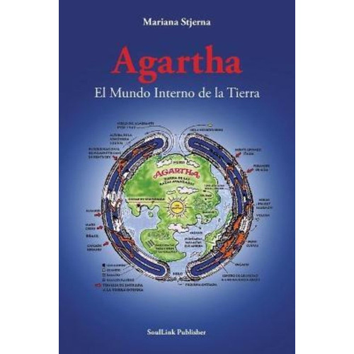 Agartha : El Mundo Interno De La Tierra / Mariana Stjerna
