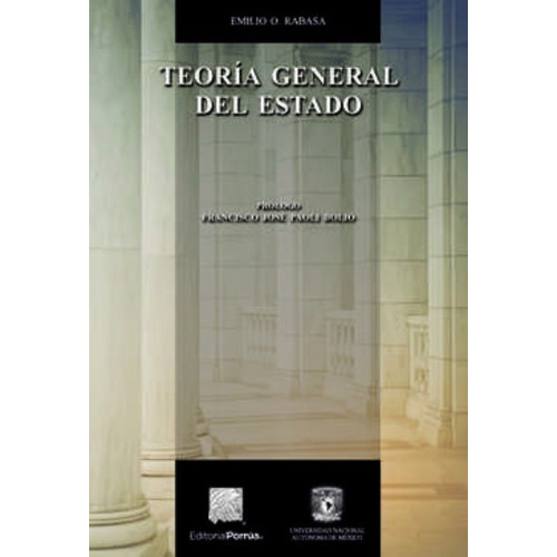 Teoría General Del Estado, De Rabasa, Emilio Óscar. Editorial Porrúa México, Edición 1, 2017 En Español