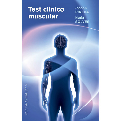 Test clínico muscular, de Pineda, Joseph. Editorial Ediciones Obelisco, tapa blanda en español, 2018