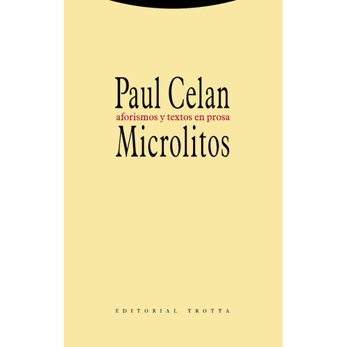 Microlitos. Aforimos Y Textos En Prosa - Paul Celan