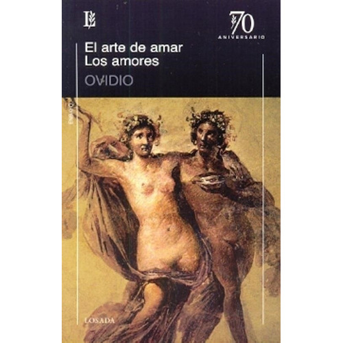 Libro Arte De Amar   Los Amores - Ovidio