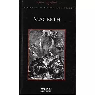 Macbeth - William  Shakespeare - Tapa Dura - Aguilar