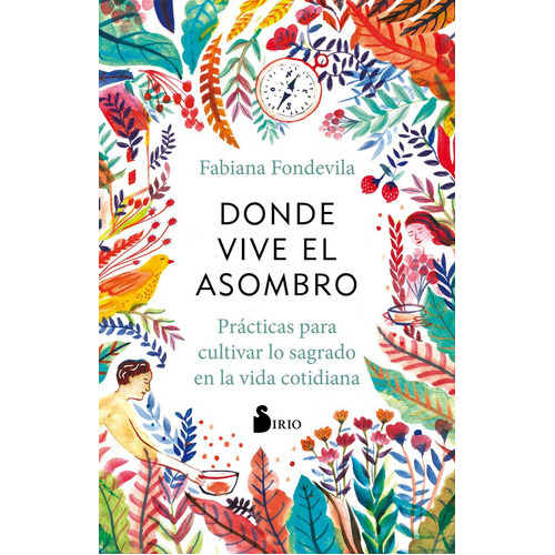 Donde Vive El Asombro, De Fondevila, Fabiana. Editorial Sirio, Tapa Blanda En Español