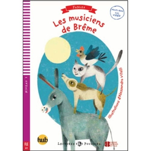 Les Musiciens De Breme - Lectures Hub Poussins Niveau 2, de Guillemant, Dominique. Hub Editorial, tapa blanda en francés, 2017