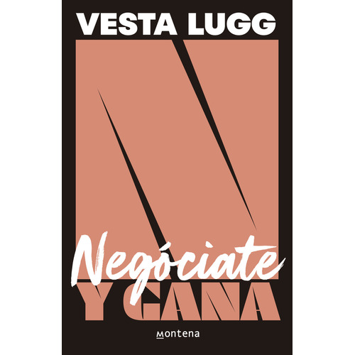 Negociate Y Gana, De Vesta Lugg Fournier. Serie No Aplica Editorial Montena, Tapa Blanda, Edición 1 En Español, 2023