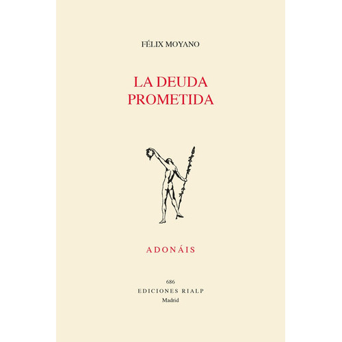 La deuda prometida, de MOYANO CASIANO, FELIX. Editorial Ediciones Rialp, S.A., tapa blanda en español