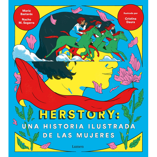 Herstory: una historia ilustrada de las mujeres, de Daura, Cristina. Serie Lumen Editorial Lumen, tapa blanda en español, 2019