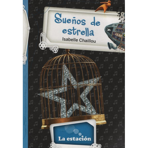 Sueños De Estrella - La Estacion, De Daniel, Stephane. Editorial Est.mandioca, Tapa Blanda En Español, 2012