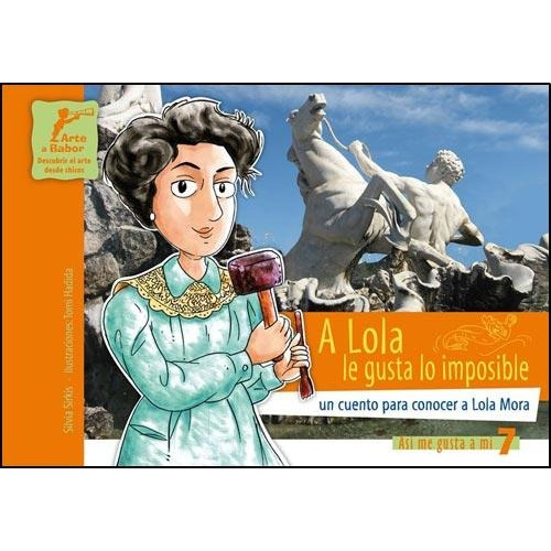 A Lola Le Gusta Lo Imposible - Tomi Hadida / Silvia Sirkis