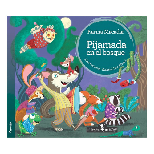 Pijamada En El Bosque - Karina Macadar