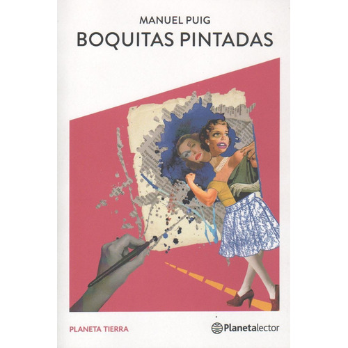Boquitas Pintadas - Planeta Tierra, de Puig, Manuel. Editorial PLANETALECTOR, tapa blanda en español