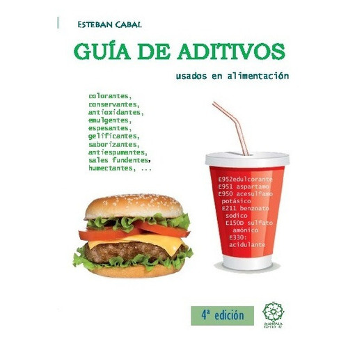 Guía De Aditivos Usados En Alimentación, De A.a.v.v. Editorial Mandala En Español
