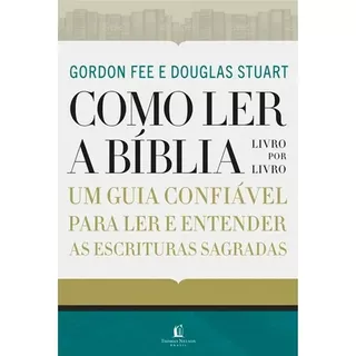 Como Ler A Bíblia Livro Por Livro, De Fee, Gordon D.. Vida Melhor Editora S.a, Capa Mole Em Português, 2019