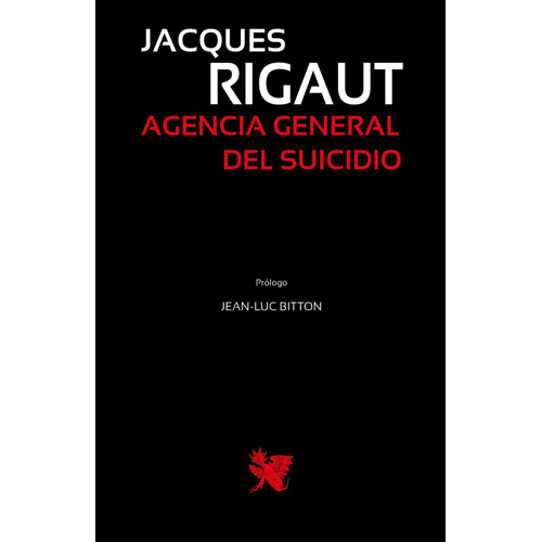 Agencia General del Suicidio: No, de Rigaut, Jacques., vol. 1. Editorial Aquelarre, tapa pasta blanda, edición 1 en español, 2019