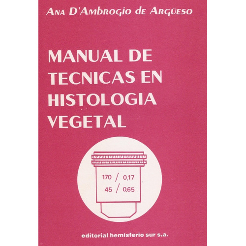 Manual De Tecnicas En Histologia Vegetal - Ambrogio De Argue